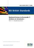 BS NA TO EN 1991-1-7:2006 BS NA TO EN 1991-1-7:2006